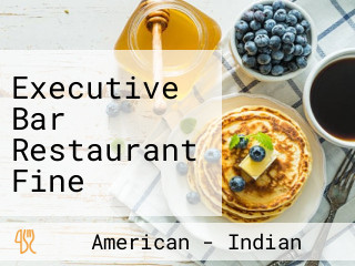 Executive Bar Restaurant Fine Indian American Cuisine