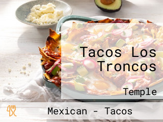 Tacos Los Troncos