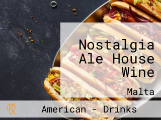 Nostalgia Ale House Wine