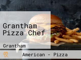 Grantham Pizza Chef