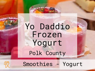 Yo Daddio Frozen Yogurt