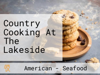 Country Cooking At The Lakeside