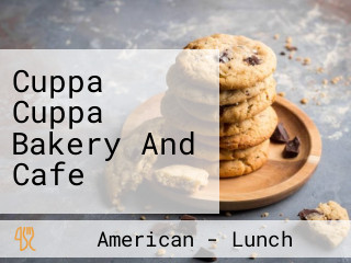 Cuppa Cuppa Bakery And Cafe
