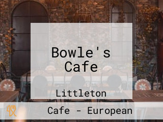 Bowle's Cafe