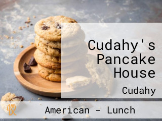 Cudahy's Pancake House
