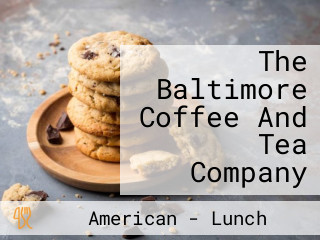 The Baltimore Coffee And Tea Company