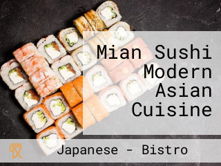 Mian Sushi Modern Asian Cuisine