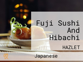 Fuji Sushi And Hibachi