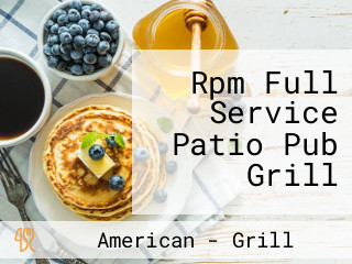 Rpm Full Service Patio Pub Grill