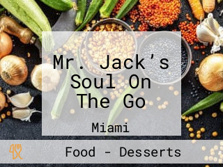 Mr. Jack’s Soul On The Go