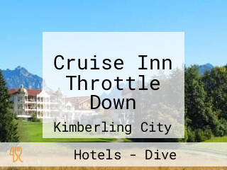 Cruise Inn Throttle Down