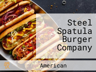 Steel Spatula Burger Company