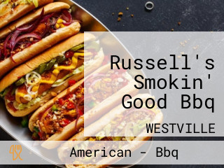 Russell's Smokin' Good Bbq