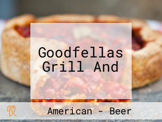 Goodfellas Grill And