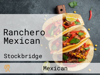 Ranchero Mexican