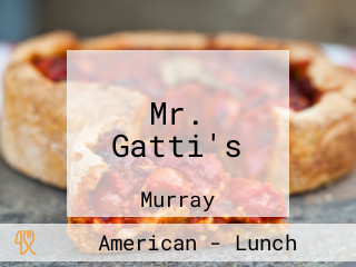Mr. Gatti's