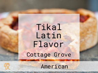 Tikal Latin Flavor
