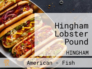 Hingham Lobster Pound