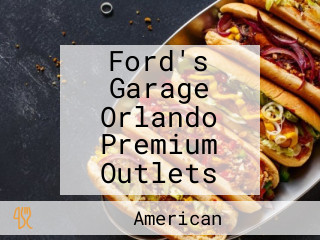 Ford's Garage Orlando Premium Outlets