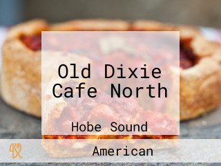 Old Dixie Cafe North