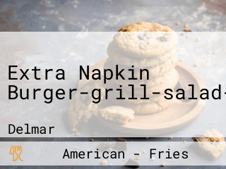 Extra Napkin Burger-grill-salad-pizza