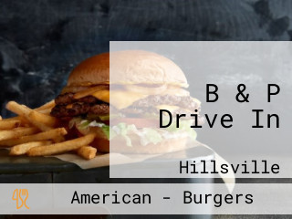 B & P Drive In