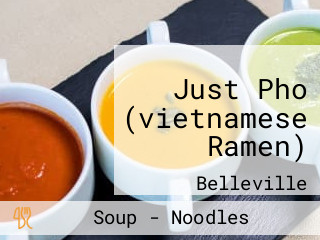 Just Pho (vietnamese Ramen)