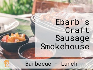Ebarb's Craft Sausage Smokehouse