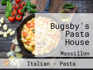 Bugsby's Pasta House
