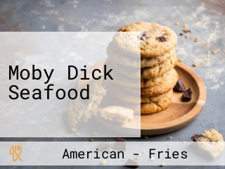 Moby Dick Seafood