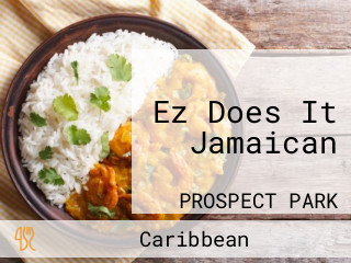 Ez Does It Jamaican