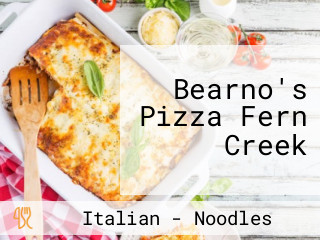 Bearno's Pizza Fern Creek