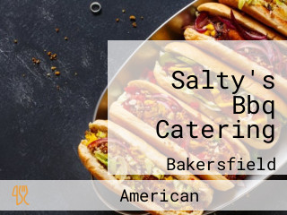 Salty's Bbq Catering