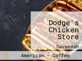 Dodge's Chicken Store