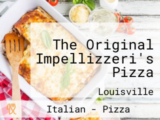 The Original Impellizzeri's Pizza
