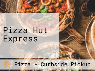 Pizza Hut Express