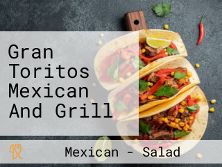 Gran Toritos Mexican And Grill