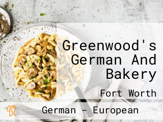 Greenwood's German And Bakery