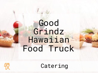 Good Grindz Hawaiian Food Truck