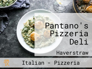 Pantano's Pizzeria Deli