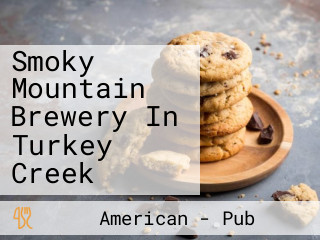 Smoky Mountain Brewery In Turkey Creek