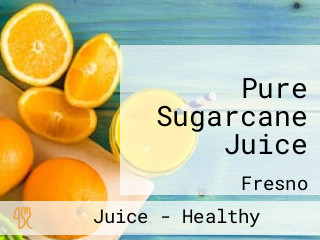 Pure Sugarcane Juice