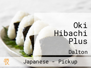 Oki Hibachi Plus