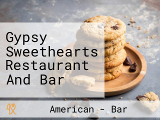 Gypsy Sweethearts Restaurant And Bar