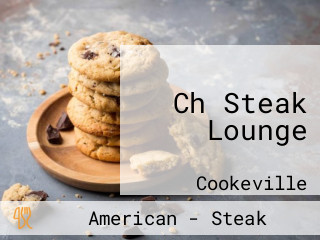 Ch Steak Lounge