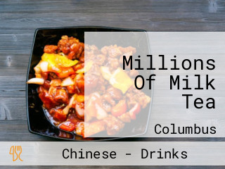 Millions Of Milk Tea