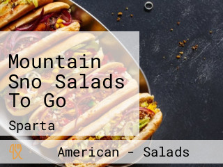 Mountain Sno Salads To Go
