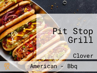 Pit Stop Grill