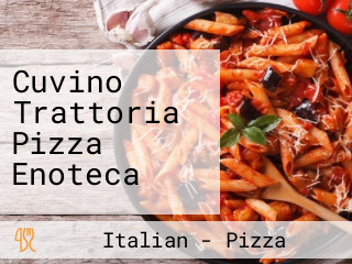 Cuvino Trattoria Pizza Enoteca