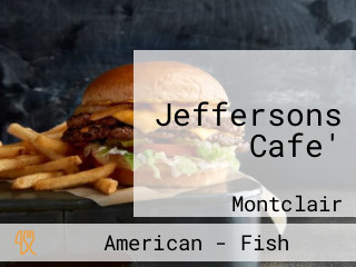 Jeffersons Cafe'